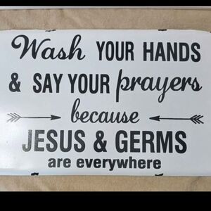 Creative Co-Op Wash Hands Prayers Jesus Germs Metal Sign Farmhouse Decor